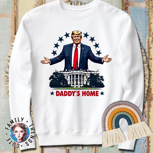 President Trump Daddy's Home 2024 Trui