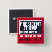 President Trump kiest zelf voor de VS Vierkante Button 5,1 Cm (Voorkant /achterkant)
