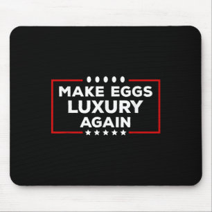 President Trump maakt eieren opnieuw luxueus Muismat