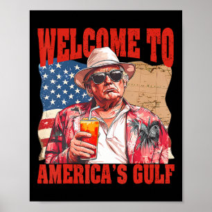 President Trump Welkom in de Golf van Mexico 1 Poster