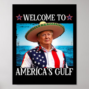President Trump welkom in de Golf van Mexico 3 Poster