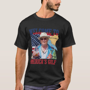 President Trump welkom in de Golf van Mexico 7 T-shirt