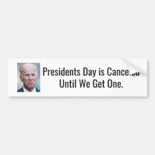 Presidenten dag wordt geannuleerd totdat we één kr bumpersticker
