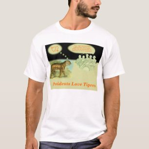 Presidenten Love Tigers T-shirt