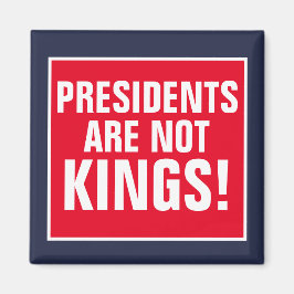 Presidenten zijn geen koningen magneet