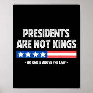 Presidenten zijn geen koningen, niemand staat bove poster