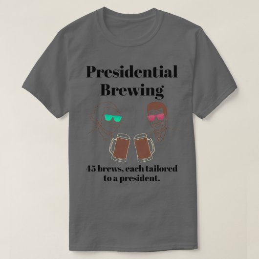 Presidentiële brouwerij T T-shirt (Design voorkant)