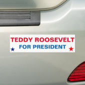 Presidentiële Sticke Teddy Roosevelt voor Presiden Bumpersticker (Op auto)