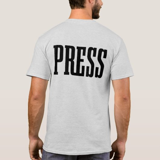 Press Two Sided for Reporters Journos News Crew T-shirt (Achterkant)