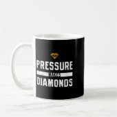 Pressure Makes Diamonds Insrational And Motivation Koffiemok (Links)