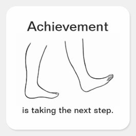 Prestatie is het nemen van de volgende stap Sticke Vierkante Sticker