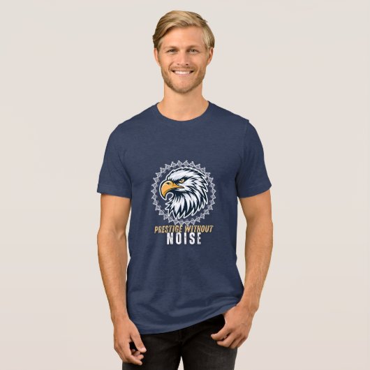 Prestige without Noise Motivational Design Tri-Blend Shirt (Voorkant volledig)