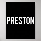 Preston - Cool New Funny Name Fan Gift Tee  Poster (Voorkant)