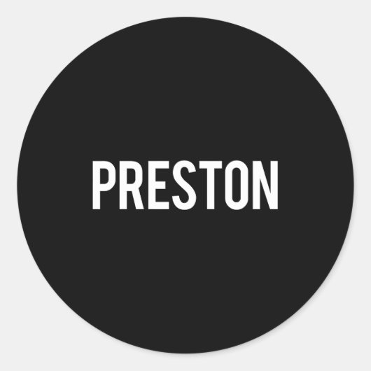 Preston - Cool New Funny Name Fan Gift Tee Ronde Sticker (Voorkant)