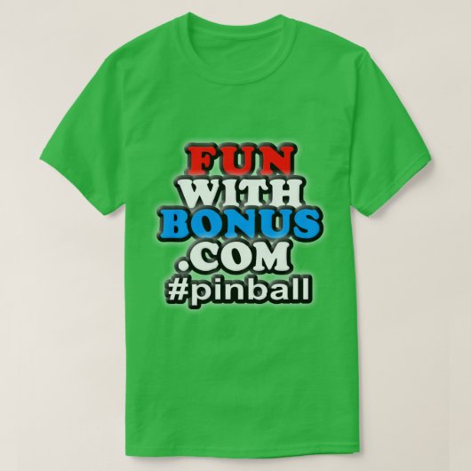Pret met Bonus - #pinball - Één Opgeruimde T-shirt (Design voorkant)