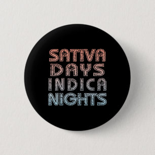 Pret T-shirt met wiet - Sativa dagen Indica nachte Ronde Button 5,7 Cm