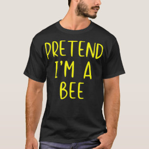 Pretend Bee Costume Halloween Lazy Easy T-shirt