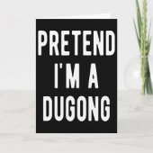 Pretend I Am A Dugong Costume Manatee Sea Animal H Kaart (Voorkant)