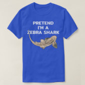 Pretend I am a zebra shark  T-shirt (Design voorkant)