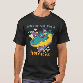Pretend i m a crocodile joke prank animal costume t-shirt
