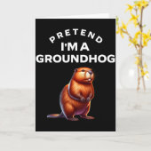 Pretend I’m A Groundhog Funny Lazy Costume _13  Kaart (Gele Bloem)
