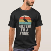 Pretend I m A Stork Lazy Halloween Costume Party  T-shirt (Voorkant)