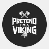 Pretend I’m A Viking Halloween Costume  Ronde Sticker (Voorkant)