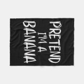 Pretend I'm A Banana Costume Halloween Party Famil Fleece Deken (Voorkant (Horizontaal))