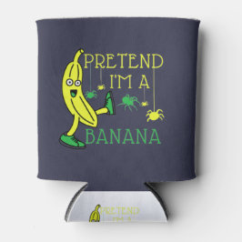 Pretend Im A Banana Funny Halloween costuum Blikjeskoeler