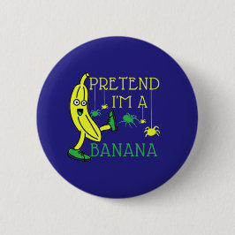 Pretend Im A Banana Funny Halloween costuum Ronde Button 5,7 Cm