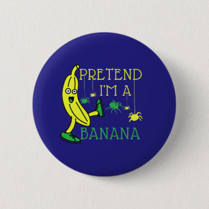 Pretend Im A Banana Funny Halloween costuum Ronde Button 5,7 Cm