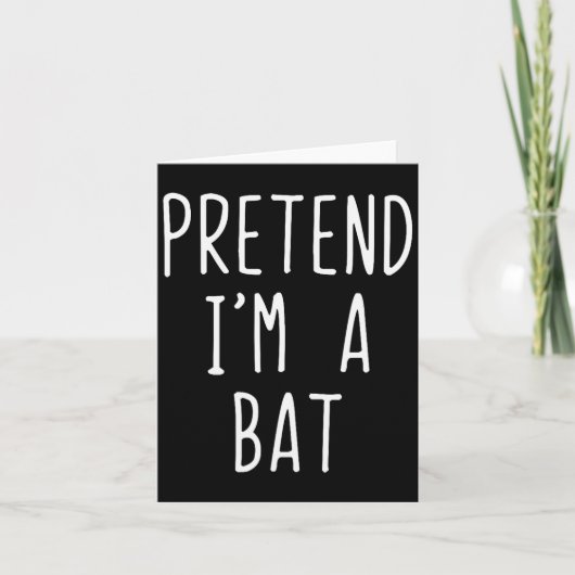 Pretend I'm A Bat Costume Halloween Funny Lazy Adu Kaart (Voorkant)