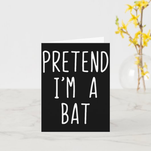 Pretend I'm A Bat Costume Halloween Funny Lazy Adu Kaart (Gele Bloem)