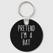 Pretend I'm A Bat Costume Halloween Funny Lazy Adu Sleutelhanger (Voorkant)