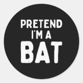 Pretend I'm A Bat Funny Lazy Easy Halloween Costum Ronde Sticker (Voorkant)