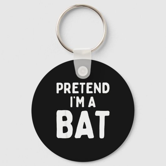 Pretend I'm A Bat Funny Lazy Easy Halloween Costum Sleutelhanger (Voorkant)