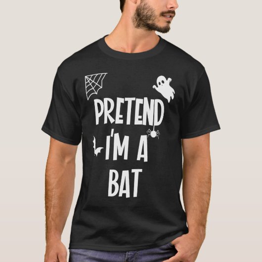 Pretend Im a Bat T-shirt (Voorkant)