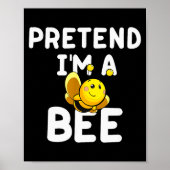 Pretend I'm A Bee Funny Lazy Easy Halloween Costum Poster (Voorkant)
