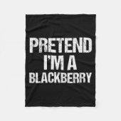 Pretend I'm A Blackberry Funny Lazy Halloween Cost Fleece Deken (Voorkant)