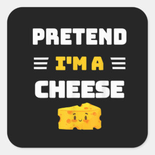 Pretend Im a Cheese DIY Easy Halloween Costume Vierkante Sticker