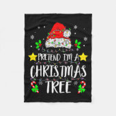 Pretend I'm A Christmas Tree Funny Christmas Costu Fleece Deken (Voorkant)