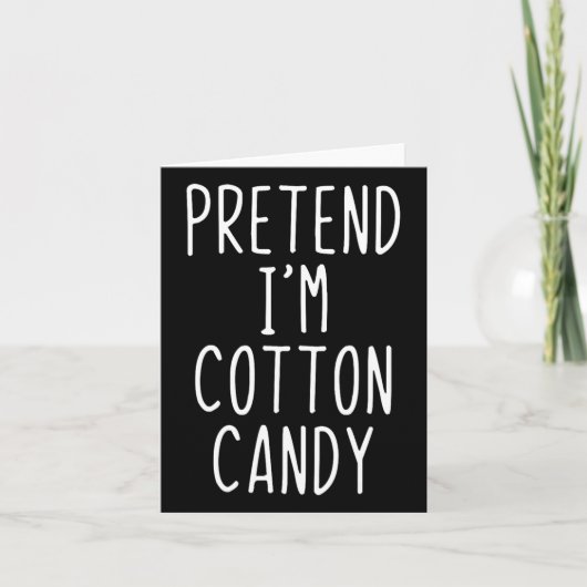 Pretend I'm A Cotton Candy Costume Halloween Lazy  Kaart (Voorkant)