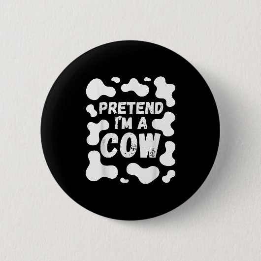 Pretend I'm A Cow Funny Halloween  Ronde Button 5,7 Cm (Voorkant)