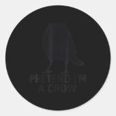 Pretend I'm A Crow Funny Halloween Costume Crow  Ronde Sticker (Voorkant)