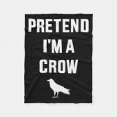 Pretend I'm A Crow Funny Lazy Easy Diy Halloween C Fleece Deken (Voorkant)