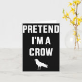 Pretend I'm A Crow Funny Lazy Easy Diy Halloween C Kaart (Gele Bloem)