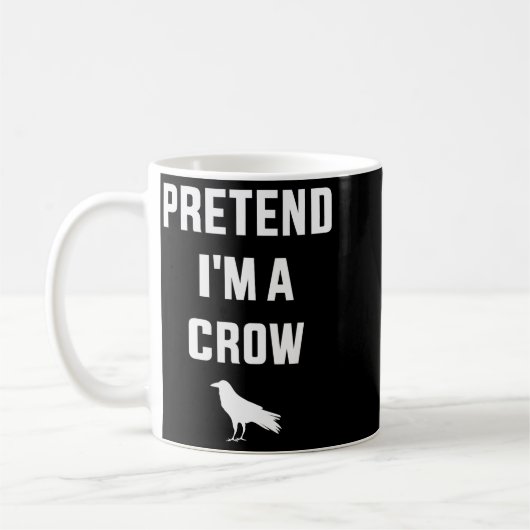 Pretend I'm A Crow Funny Lazy Easy Diy Halloween C Koffiemok (Links)