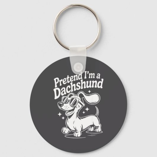 Pretend I'm A Dachshund Funny Dachshund Mom Dad Do Sleutelhanger (Voorkant)
