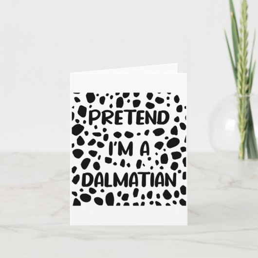 Pretend I'm A Dalmatian Costume For Women Funny Ha Kaart (Voorkant)