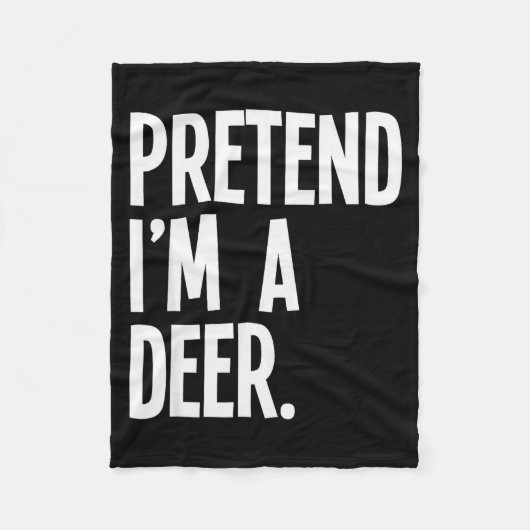 Pretend I'm A Deer Funny Halloween Party Costume  Fleece Deken (Voorkant)
